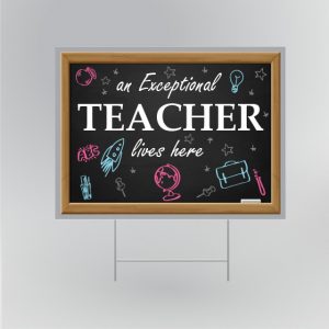 An Exceptional Teacher Lives Here Teacher Appreciation Yard Sign