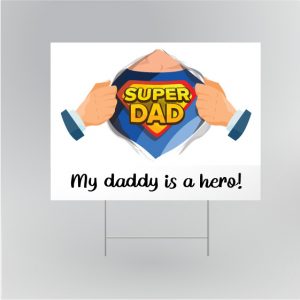 Super Dad Yard Sign