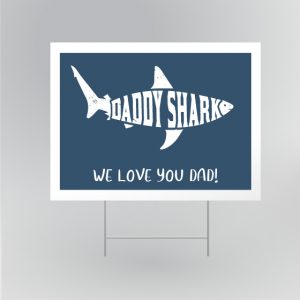 Daddy Shark Yard Sign