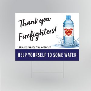 Firefighters Water Bottle Yard Sign