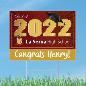 La Serna High School Graduation Yard Sign with Optional Face Mask