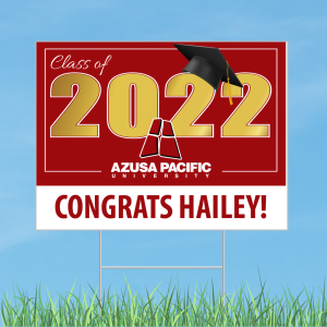 Azusa Pacific University Graduation Sign