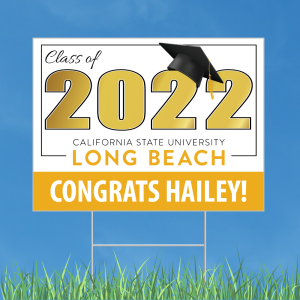 California State University Long Beach Graduation Sign