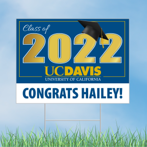 UC Davis Graduation Sign