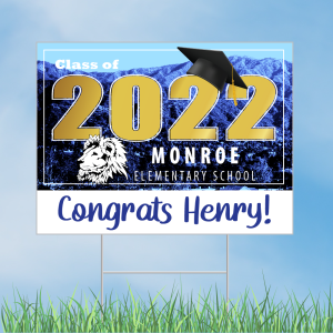 Monroe Elementary Graduation Yard Sign