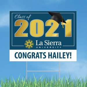 2021 La Sierra University Graduation Sign with optional mask
